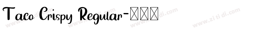 Taco Crispy Regular字体转换